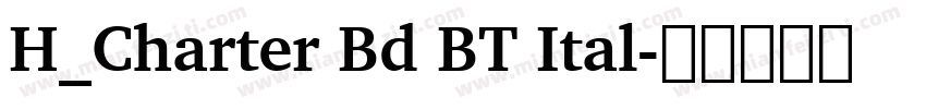 H_Charter Bd BT Ital字体转换